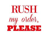 Rush Order Service